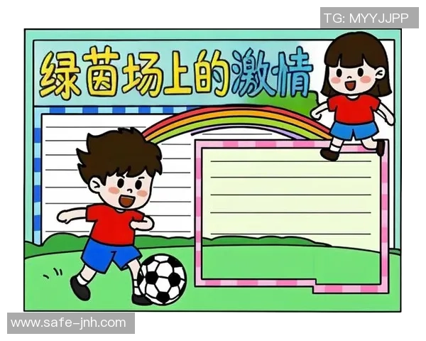 足球的魅力与激情交织的故事在绿茵场上绽放出无尽的梦想与希望